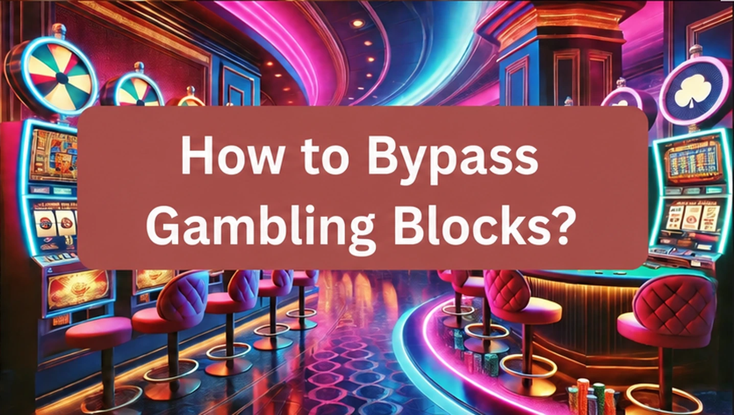 How to bypass gambling restrictions in casinos?